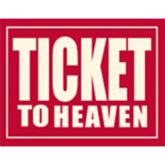 Ticket to heaven