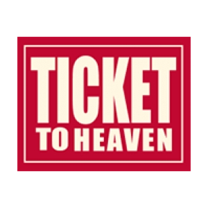 Ticket to heaven